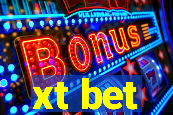 xt bet